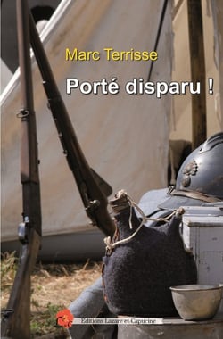 Porté disparu ! : Alain-Fournier: un écrivain soldat