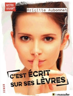 C'est ecrit sur ses levres