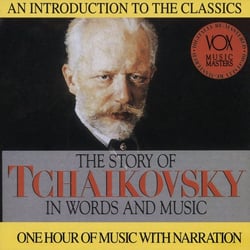 Tchaikovsky: Story In Words & Music