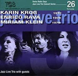 Swiss Radio Days jazz series /vol.26 : Karin Krog, Enrico Rava & Miriam Klein
