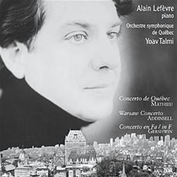 Mathieu: concerto de Québec- Addinsell: Warsaw concerto- Gershwin: concerto in F
