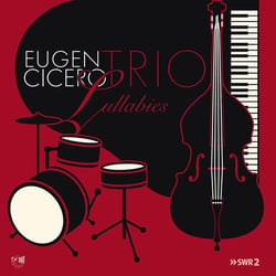 Lullabies - Eugen Cicero Trio