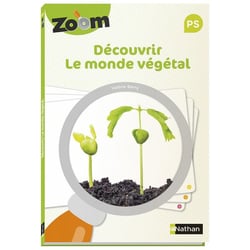 Zoom - découvrir le monde végétal - PS