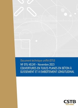 NF DTU 40.241 : Couvertures en tuiles planes en béton à glissement et à emboîtement longitudinal