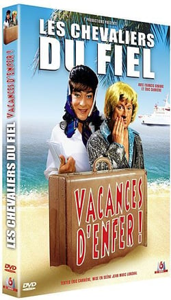 Les Chevaliers du fiel - Vacances d'enfer !
