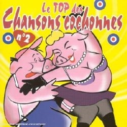 Le top des chansons cochonnes /vol 2