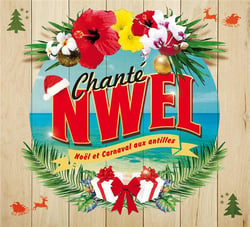 Chanté Nwel, Nöel et carnaval aux Antilles