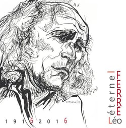 Léo Ferré, éternel 1916-2016
