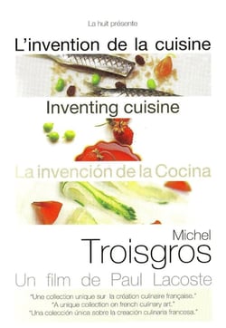 L'Invention de la cuisine - Michel Troisgros