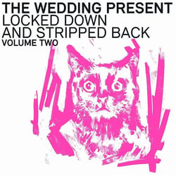 Locked Down And Stripped Back Volume Two