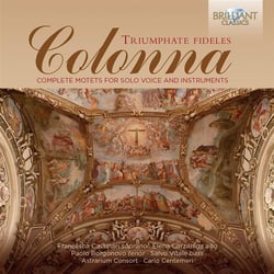 Colonna, Giovanni : Triumphate fideles, intégrale des motets pour voix solo et instruments