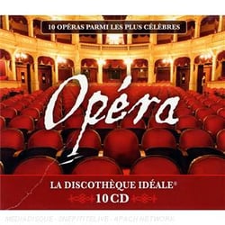Opéra : La discothèque idéale