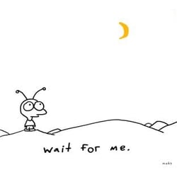 Wait for me