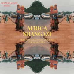 Africa Shangazi More Early 1980's Benga And Rumba From East Africa