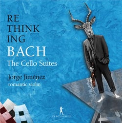 Rethinking Bach, Vol. 2: The Cello Suites (arr. for solo violin)