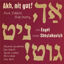 Akh Nit Gut - From Yiddish Folk Poetry