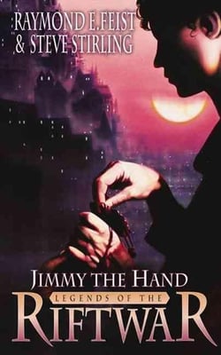 Legends of the Riftwar - Tome 3: Jimmy the Hand