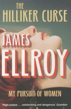 The hilliker curse - my pursuit of women