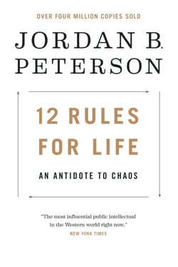 12 RULES FOR LIFE - AN ANTIDOTE TO CHAOS