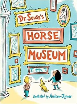 Dr. seuss's horse museum