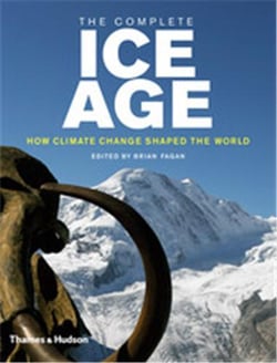 The complete ice age the dramatic story of our ancestors and climate change