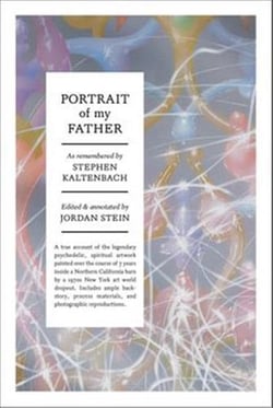 Stephen Kaltenbach : Portrait of My Father