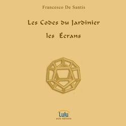 Les codes du jardinier - les écrans