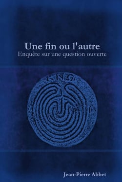 Une fin ou l'autre : enquête sur une question ouverte