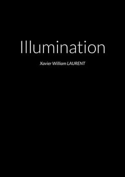Illumination : Xavier William LAURENT