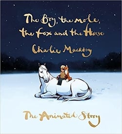THE BOY, THE MOLE, THE FOX AND THE HORSE - THE ANIMATED STORY