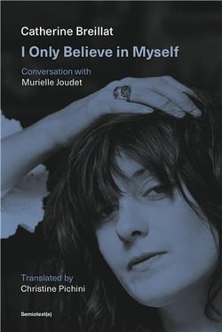 Catherine Breillat : I only believe in myself