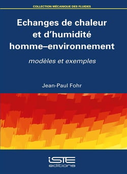 Échanges de chaleur et d'humidité homme-environnement - modèles et exemples
