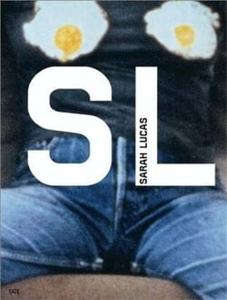 Sarah lucas (modern artists series)