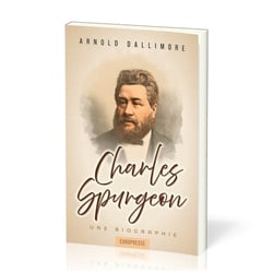 Charles Spurgeon : Une biographie