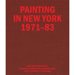 Painting in New York 1971-83