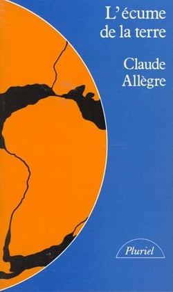 L'ecume de la terre