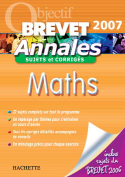 Maths - annales, sujets et corriges (edition 2007)