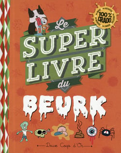 Le super livre du beurk