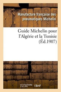 Guide michelin pour l'algerie et la tunisie