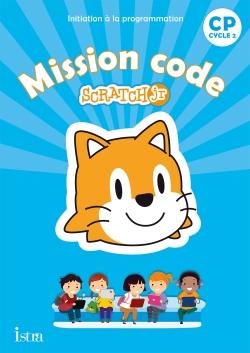 Mission code ! CP - Cahier de l'élève - Ed. 2020