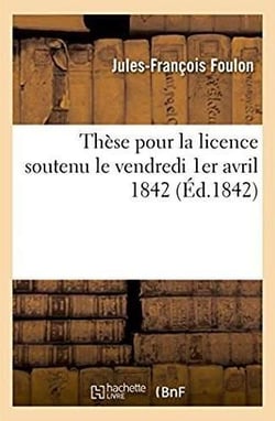 These pour la licence soutenu le vendredi 1er avril 1842