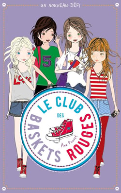 Le club des baskets rouges Tome 3 : un nouveau défi