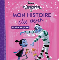 VAMPIRINA - Mon Histoire du Soir - La fête surprise - Disney