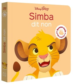 Bonne nuit, p'tit coquin ! : Disney Baby : Simba dit non