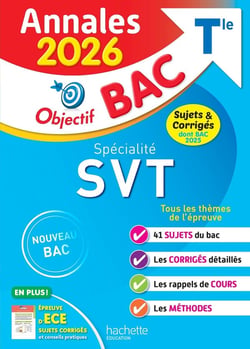 Annales bac - Sujets et corrigés : Spécialité SVT - Terminale (édition 2026)