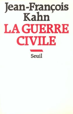 La guerre civile. essai sur les stalinismes de gauche et de droite