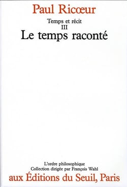 Temps et récit Tome 3 - le temps raconté
