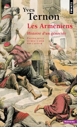 Les Arméniens : histoire d'un génocide