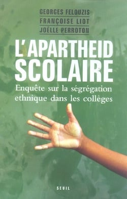 L'Apartheid scolaire. Enquête sur la ségrégation ethnique dans les collèges
