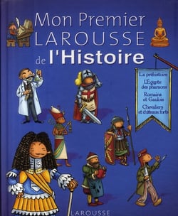 Mon premier larousse de l'histoire